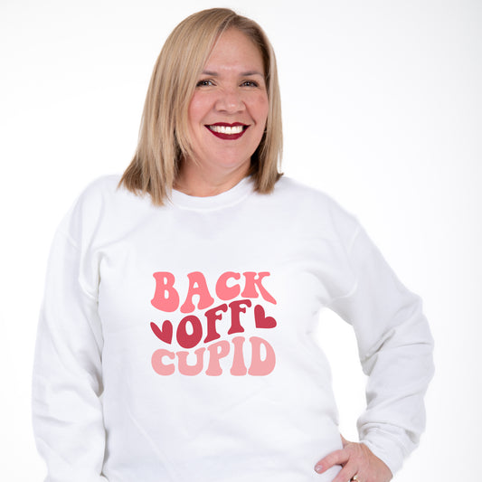 Back Off Cupid Sweatshirt, Valentines Day Sweater, Cute Womens Sweatshirt, Love Sweater, Valentines Day Sweatshirt, Gift For Girlfriend