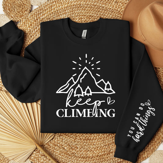 Keep Climbing Sweatshirt, You Can Do Hard Things Sweater, Mental Health Quote On Sleeve Crewneck, Inspirational Women Shirt