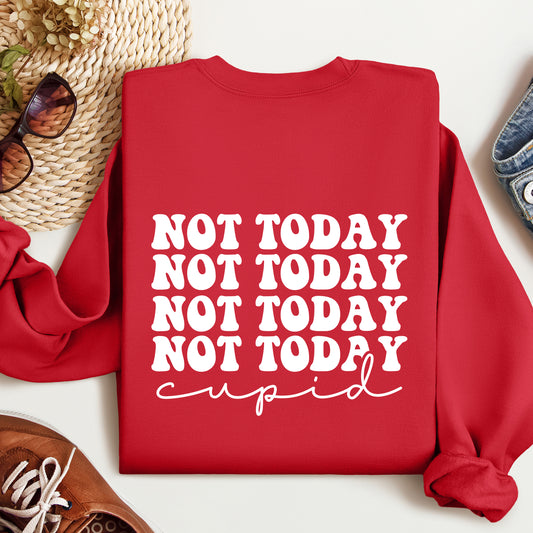 Not Today Cupid Sweatshirt, Anti Valentines Day Sweatshirt, Funny Valentines Day Sweater, Cupid Hoodie, Single Sweatshirt, Valentines Day