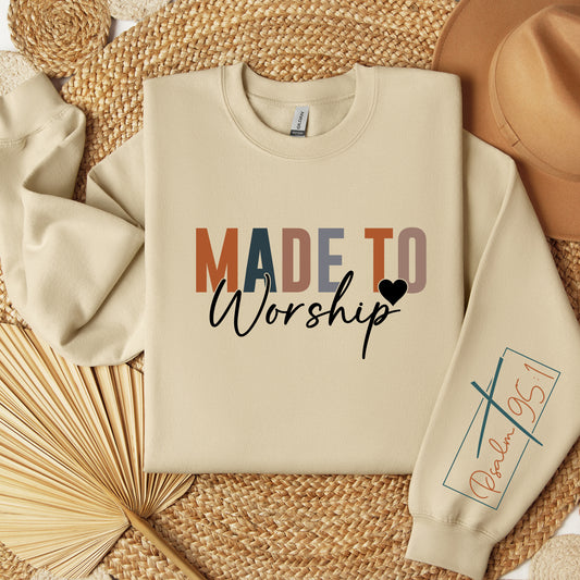 Made To Worship Psalm 95:1 Sweatshirt Christian Sweatshirt Religious Sweatshirt Scripture Sweatshirt Psalm Bible Verse Sweatshirt Faith