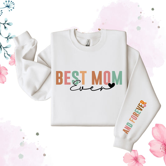 Best Mom Ever Crewneck, Mothers Day Gift , Grandma's present, Mother Love Sweater, Gift for Mama, Mama Crewneck, Mother Sweater